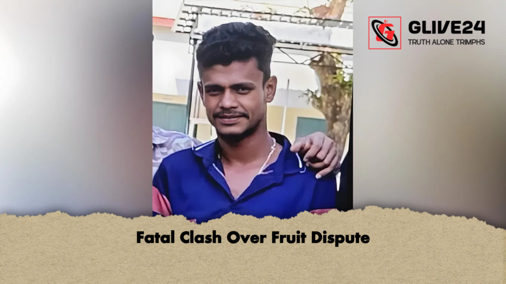 Fatal Clash Over Fruit Dispute 2 Fatal Clash Over Fruit Dispute Fatal Clash Over Fruit Dispute