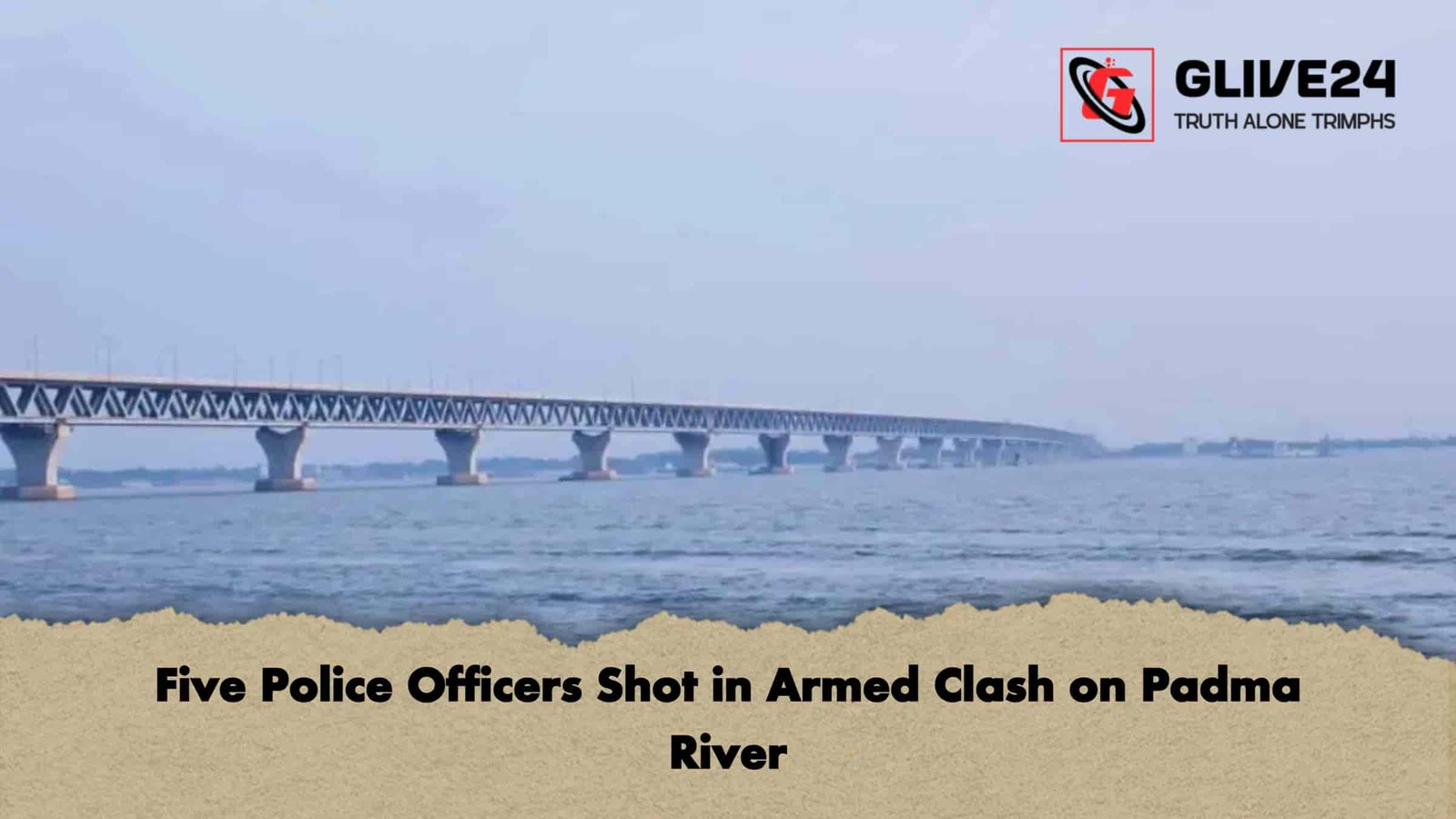 Five Police Officers Shot in Armed Clash on Padma River