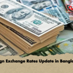 Foreign Exchange Rates Update in Bangladesh Foreign Exchange Rates Update in Bangladesh