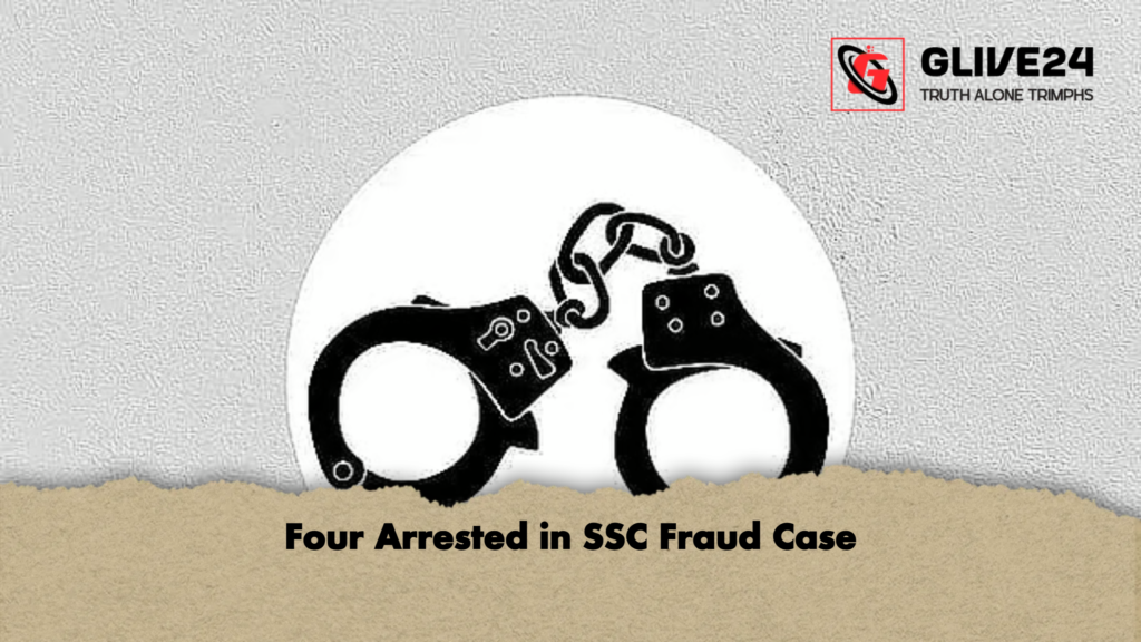Four Arrested in SSC Fraud Case 2 Four Arrested in SSC Fraud Case Four Arrested in SSC Fraud Case