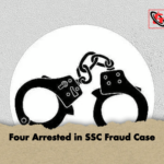 Four Arrested in SSC Fraud Case Four Arrested in SSC Fraud Case