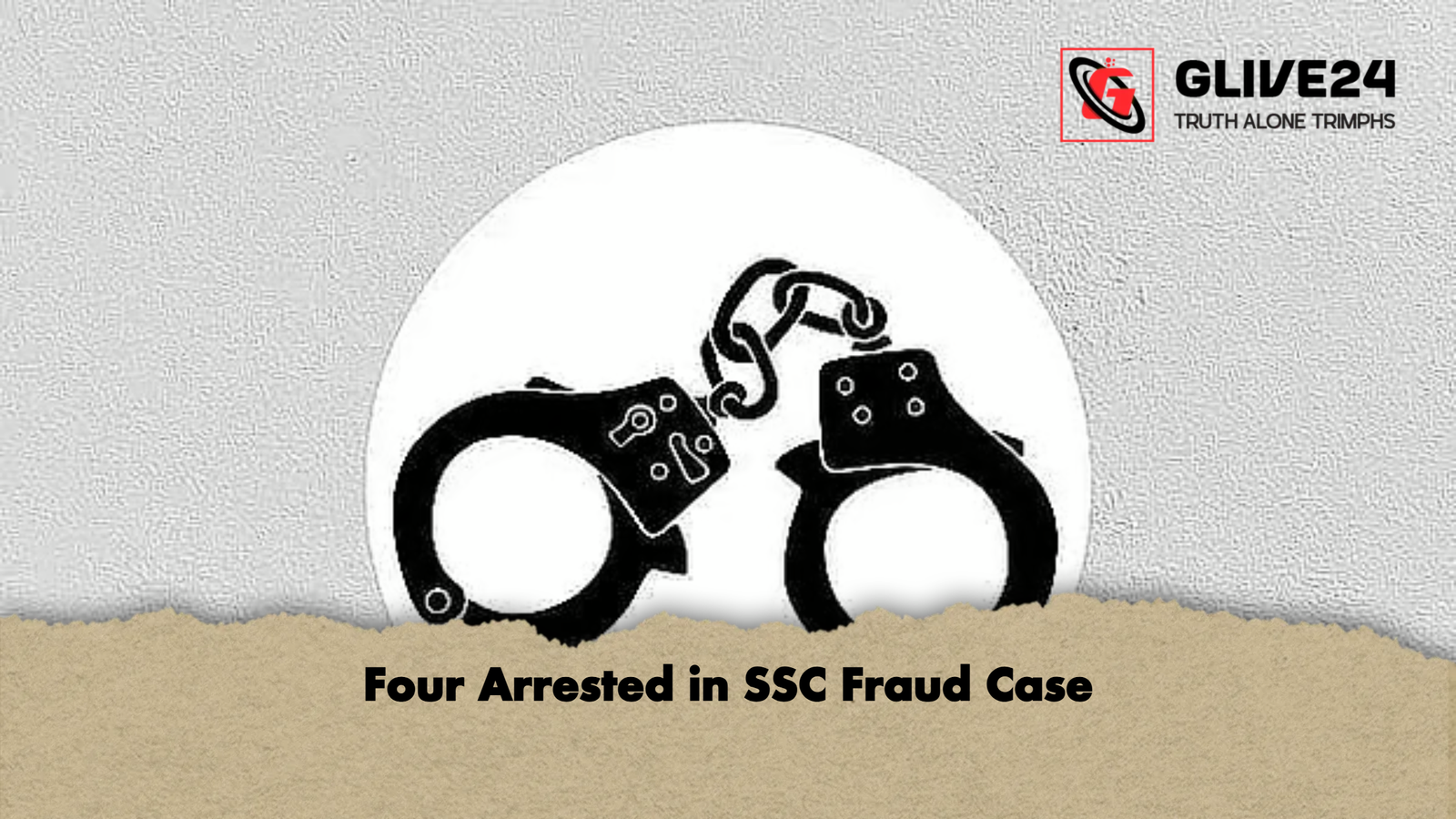 Four Arrested in SSC Fraud Case Four Arrested in SSC Fraud Case