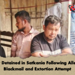 Four Detained in Satkania Following Alleged Blackmail and Extortion Attempt Four Detained in Satkania Following Alleged Blackmail and Extortion Attempt