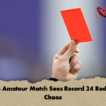 France Amateur Match Sees Record 24 Red Cards Chaos France Amateur Match Sees Record 24 Red Cards Chaos