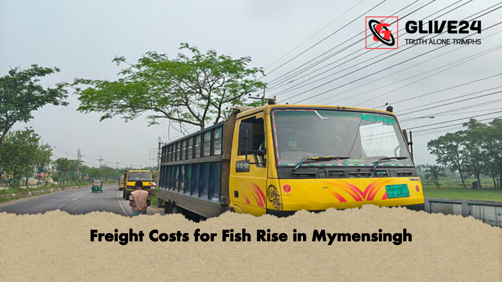 Freight Costs for Fish Rise in Mymensingh Freight Costs for Fish Rise in Mymensingh