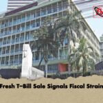 Fresh T-Bill Sale Signals Fiscal Strain