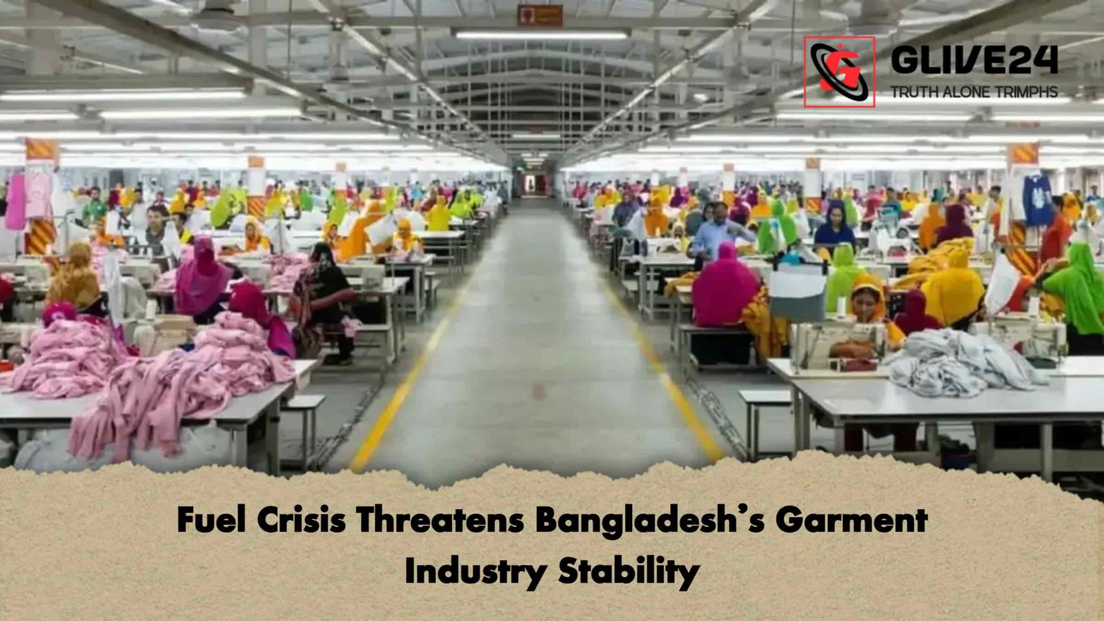 Fuel Crisis Threatens Bangladesh’s Garment Industry Stability