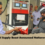 Fuel Supply Boost Announced Nationwide Fuel Supply Boost Announced Nationwide