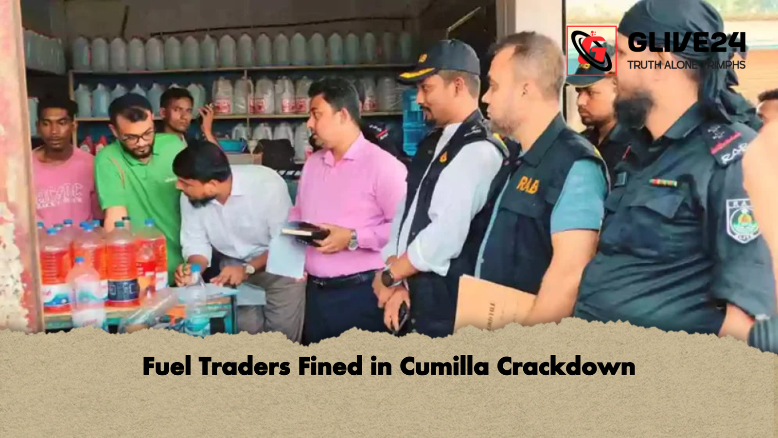 Fuel Traders Fined in Cumilla Crackdown Fuel Traders Fined in Cumilla Crackdown