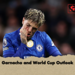 Garnacho and World Cup Outlook Garnacho and World Cup Outlook