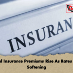 Global Insurance Premiums Rise As Rates Begin Softening Global Insurance Premiums Rise As Rates Begin Softening