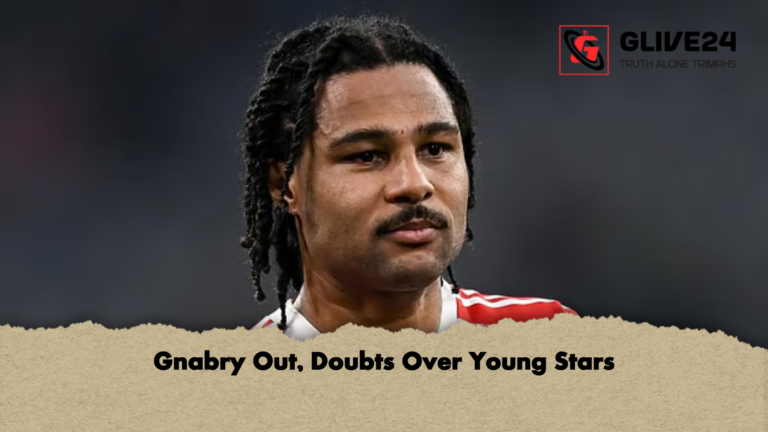 Gnabry Out Doubts Over Young Stars Gnabry Out, Doubts Over Young Stars