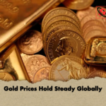 Gold Prices Hold Steady Globally