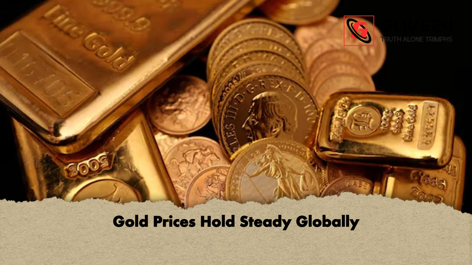 Gold Prices Hold Steady Globally