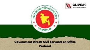 Government Directs Civil Servants on Office Protocol