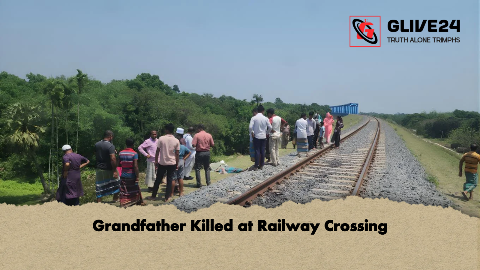 Grandfather Killed at Railway Crossing Grandfather Killed at Railway Crossing