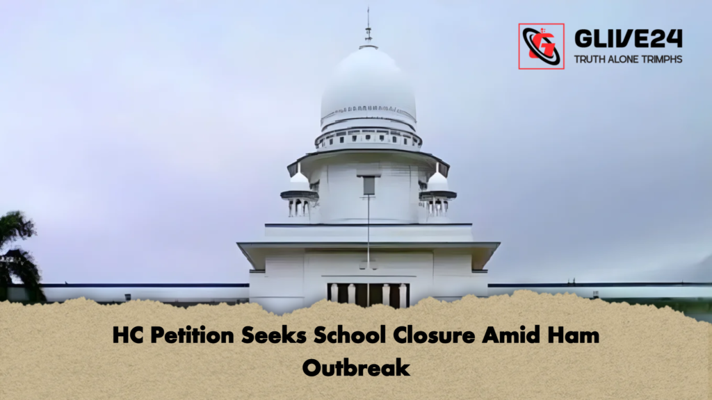HC Petition Seeks School Closure Amid Ham Outbreak HC Petition Seeks School Closure Amid Ham Outbreak