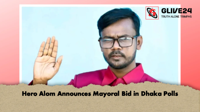 Hero Alom Announces Mayoral Bid in Dhaka Polls Hero Alom Announces Mayoral Bid in Dhaka Polls