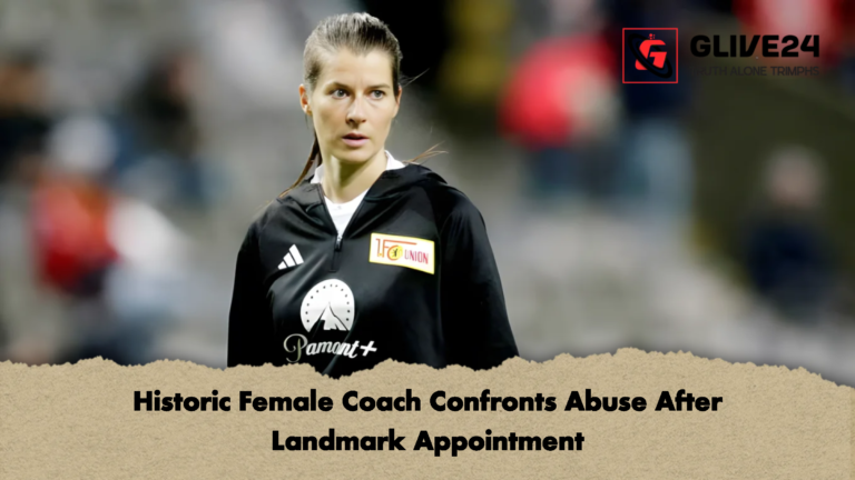 Historic Female Coach Confronts Abuse After Landmark Appointment Historic Female Coach Confronts Abuse After Landmark Appointment
