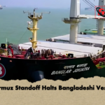 Hormuz Standoff Halts Bangladeshi Vessel Hormuz Standoff Halts Bangladeshi Vessel