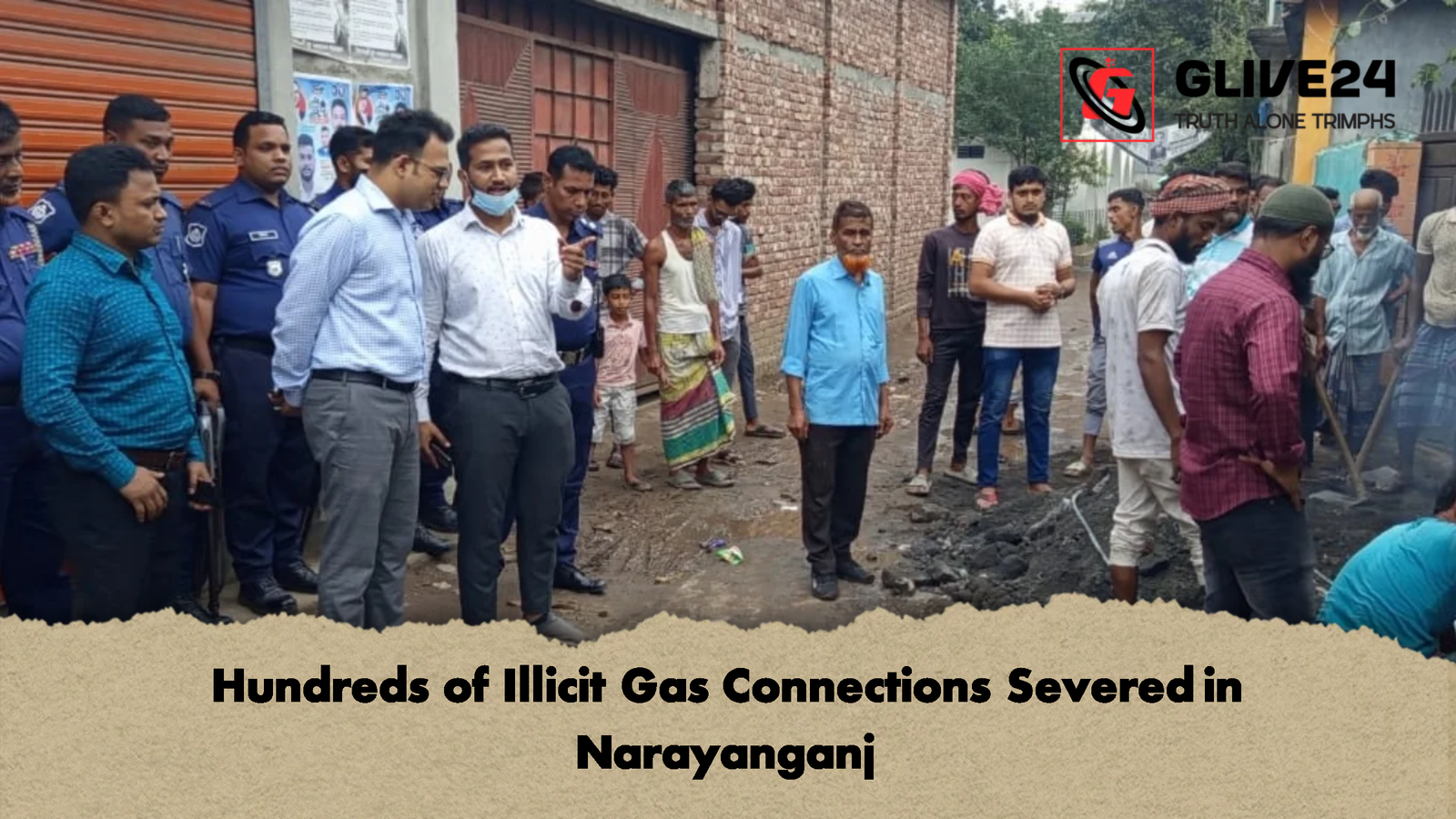 Hundreds of Illicit Gas Connections Severed in Narayanganj 2 Hundreds of Illicit Gas Connections Severed in Narayanganj
