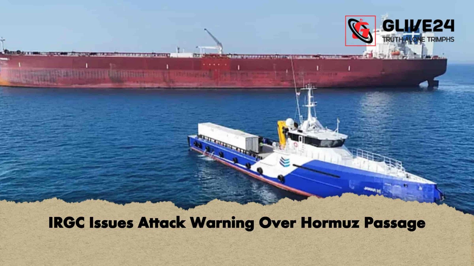 IRGC Issues Attack Warning Over Hormuz Passage