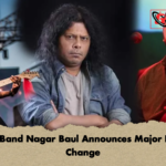 Iconic Band Nagar Baul Announces Major Lineup Change Iconic Band Nagar Baul Announces Major Lineup Change