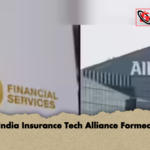 India Insurance Tech Alliance Formed India Insurance Tech Alliance Formed