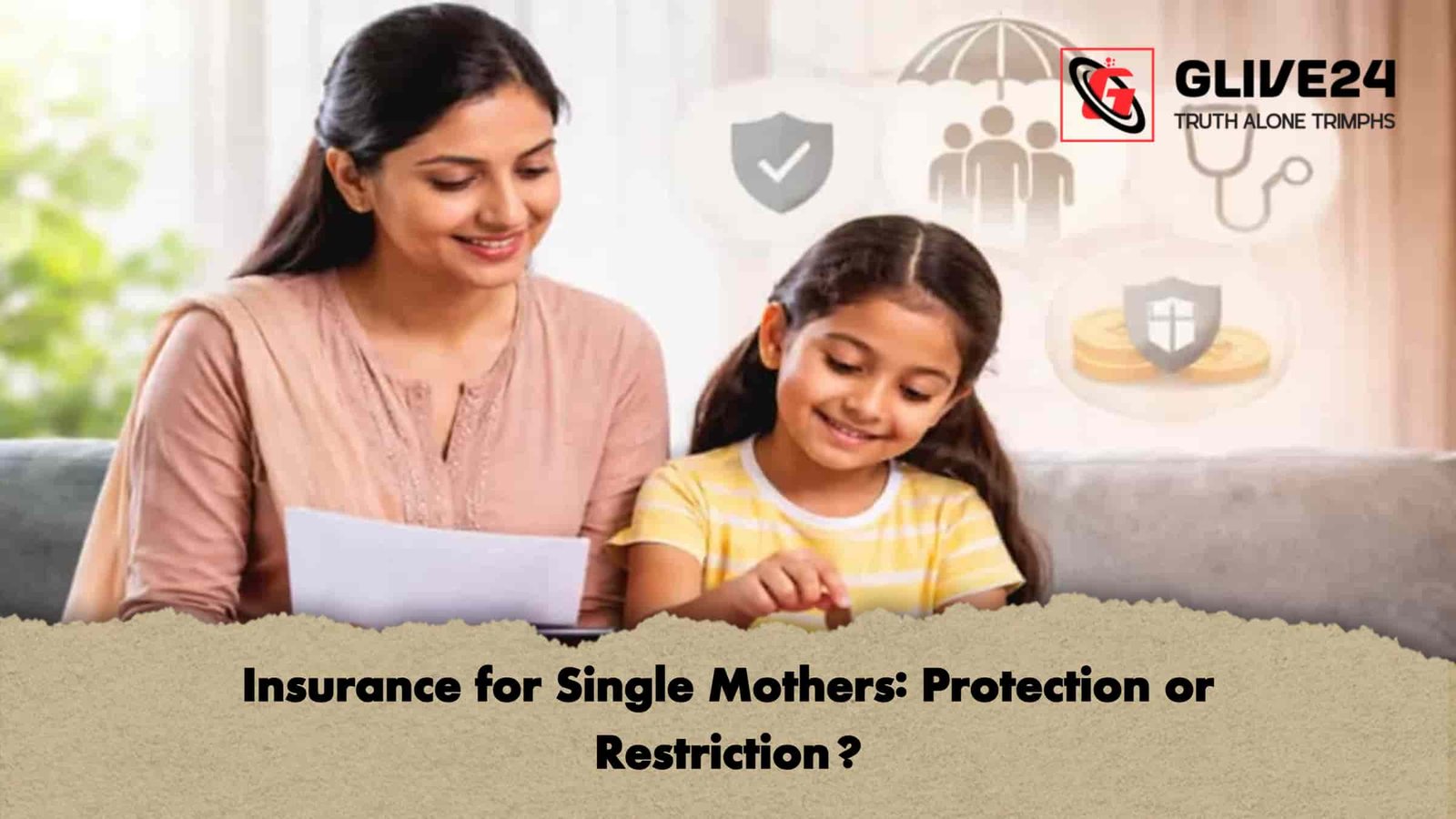 Insurance for Single Mothers Protection or Restriction