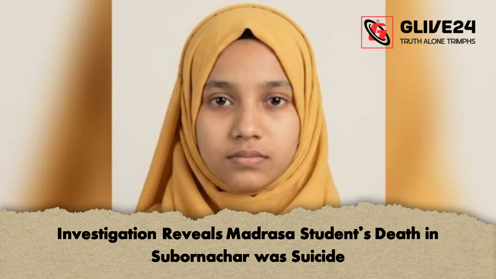 Investigation Reveals Madrasa Students Death in Subornachar was Suicide Investigation Reveals Madrasa Student's Death in Subornachar was Suicide