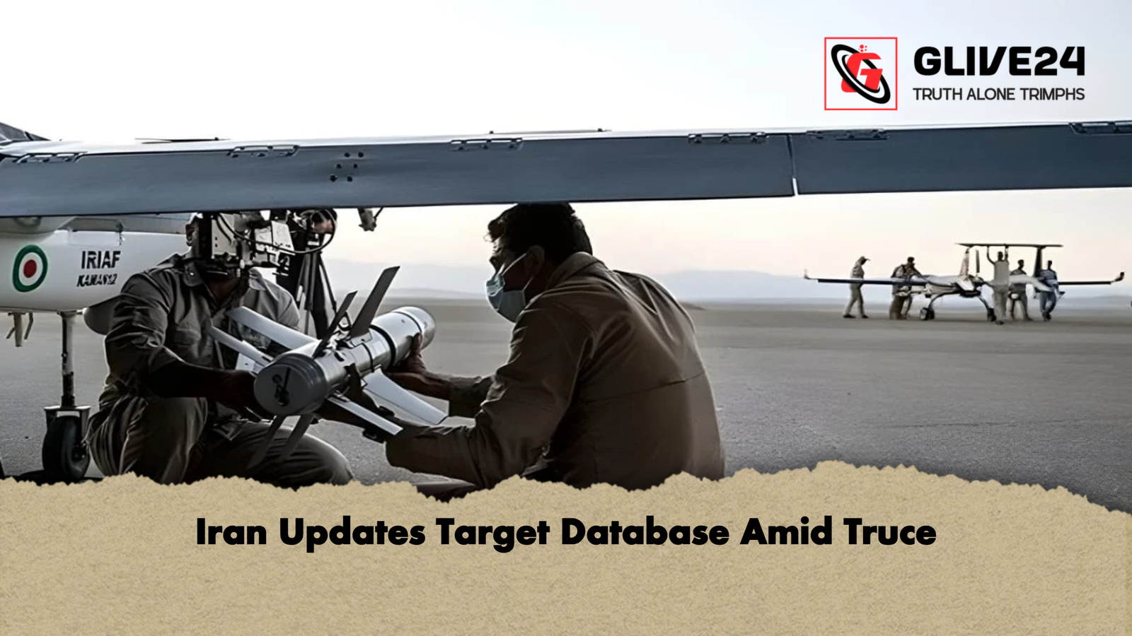 Iran Updates Target Database Amid Truce Iran Updates Target Database Amid Truce
