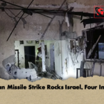 Iranian Missile Strike Rocks Israel Four Injured Iranian Missile Strike Rocks Israel, Four Injured