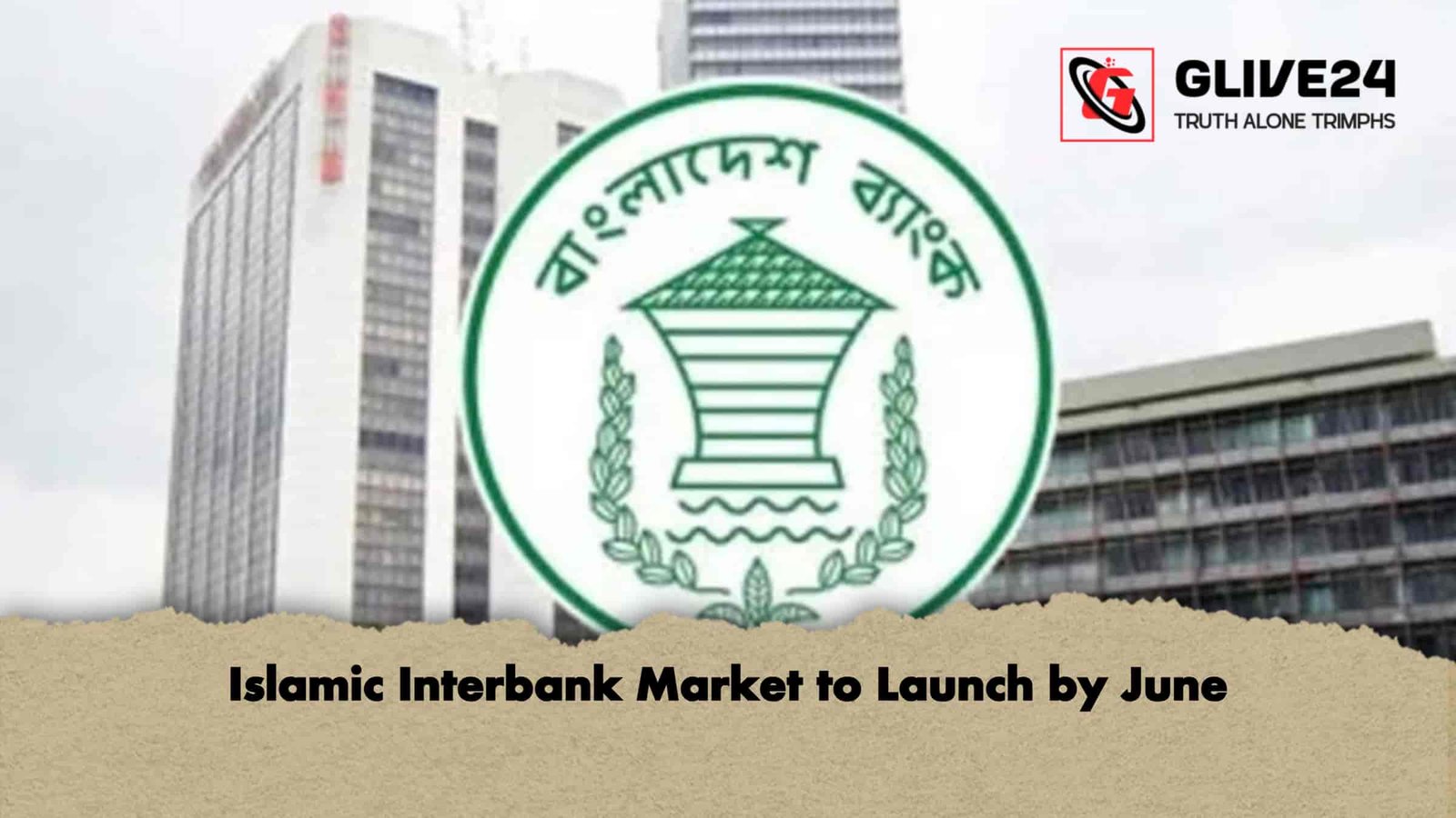 Islamic Interbank Market to Launch by June
