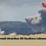 Israeli Airstrikes Hit Southern Lebanon Israeli Airstrikes Hit Southern Lebanon