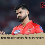 Iyer Fined Heavily for Slow Overs Iyer Fined Heavily for Slow Overs