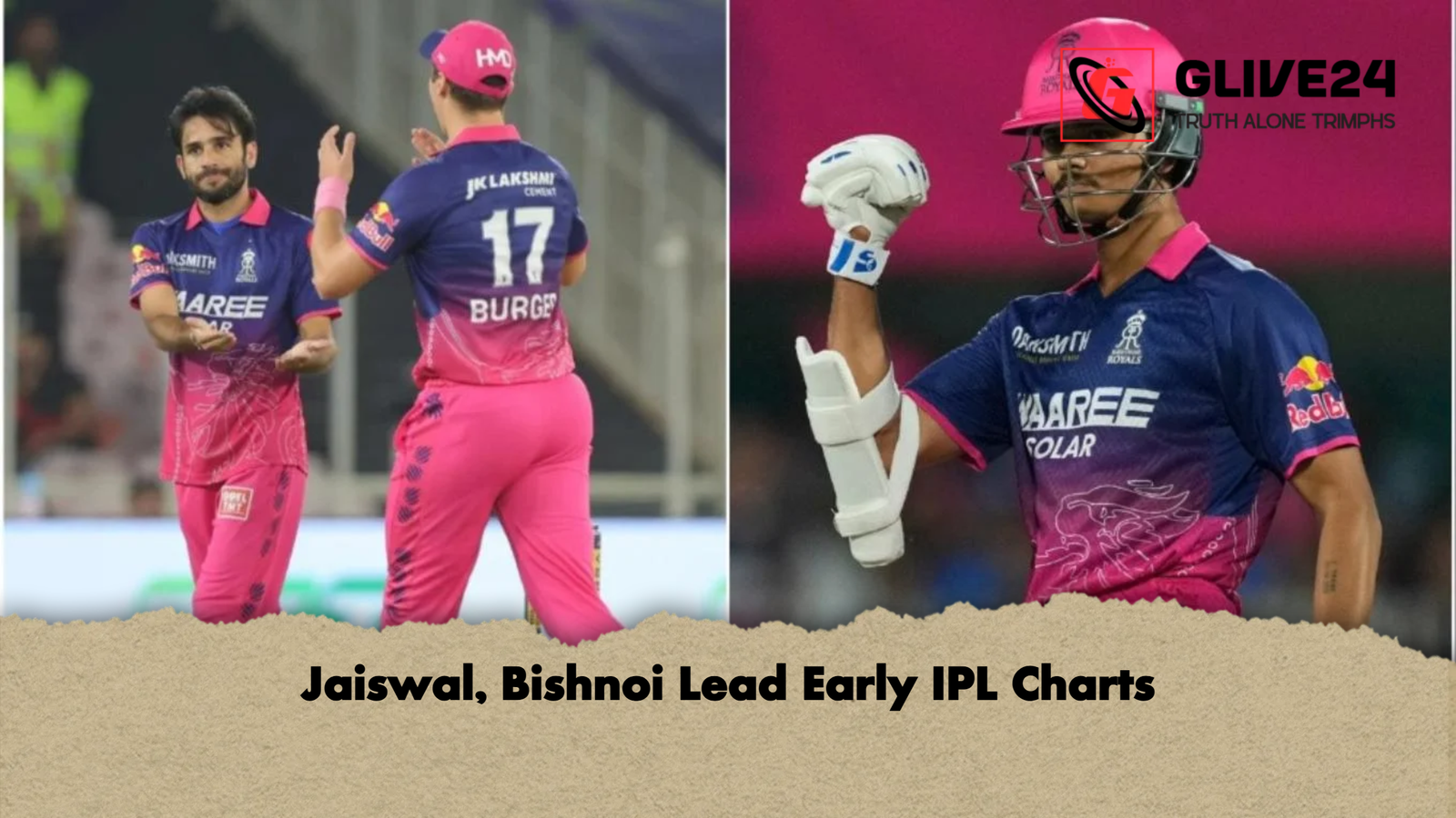 Jaiswal Bishnoi Lead Early IPL Charts Jaiswal, Bishnoi Lead Early IPL Charts