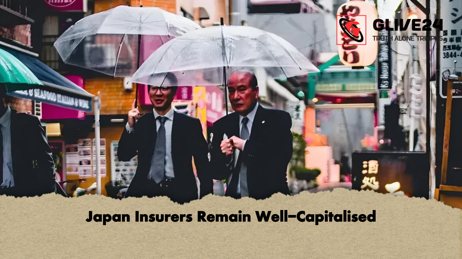 Japan Insurers Remain Well-Capitalised 1 Japan Insurers Remain Well Capitalised Japan Insurers Remain Well-Capitalised
