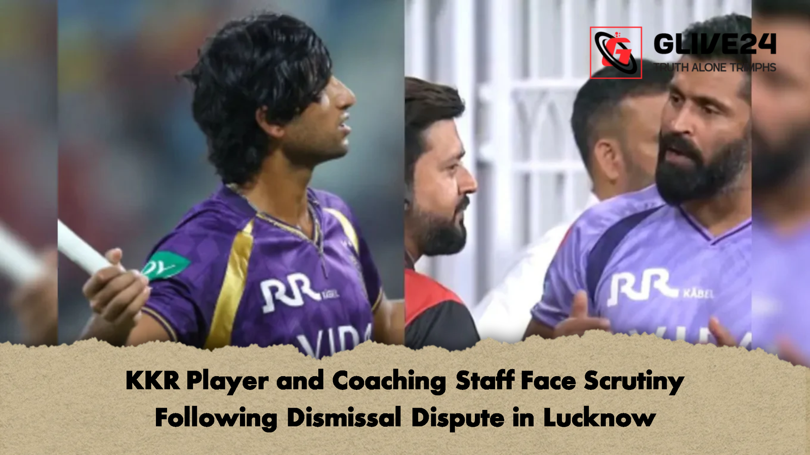KKR Player and Coaching Staff Face Scrutiny Following Dismissal Dispute in Lucknow KKR Player and Coaching Staff Face Scrutiny Following Dismissal Dispute in Lucknow