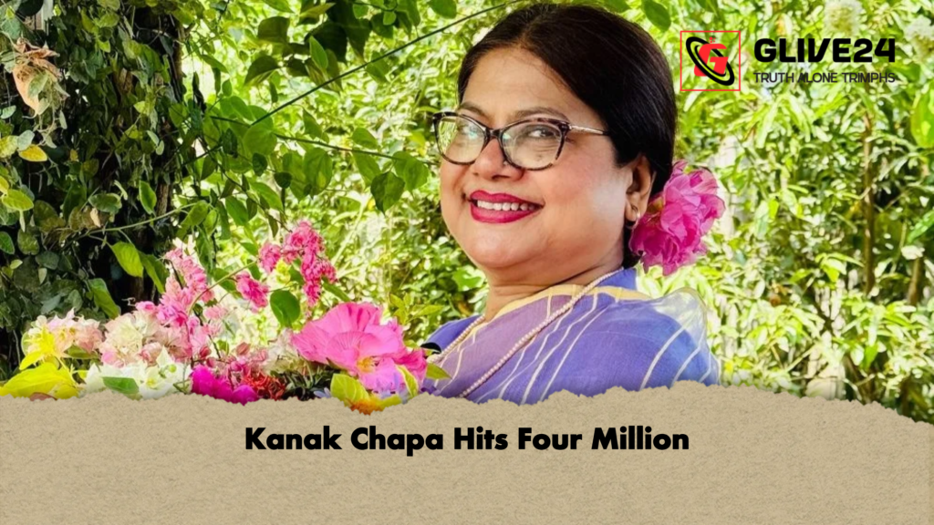 Kanak Chapa Hits Four Million Kanak Chapa Hits Four Million