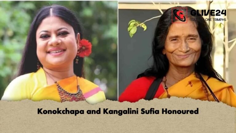 Konokchapa and Kangalini Sufia Honoured