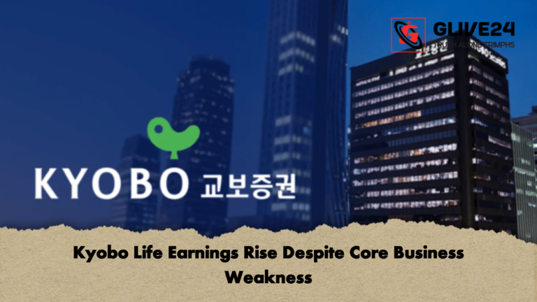 Kyobo Life Earnings Rise Despite Core Business Weakness Kyobo Life Earnings Rise Despite Core Business Weakness