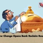 Law Change Opens Bank Reclaim Route