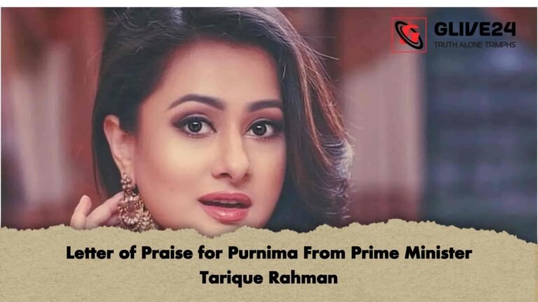 Letter of Praise for Purnima From Prime Minister Tarique Rahman