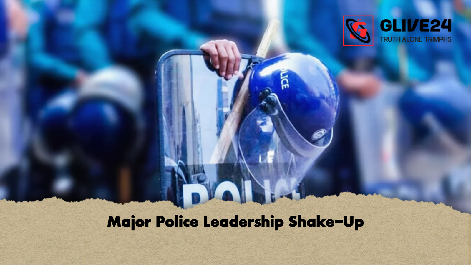 Major Police Leadership Shake Up 2 Major Police Leadership Shake-Up