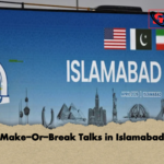 Make Or Break Talks in Islamabad Make-Or-Break Talks in Islamabad