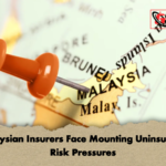 Malaysian Insurers Face Mounting Uninsurable Risk Pressures Malaysian Insurers Face Mounting Uninsurable Risk Pressures