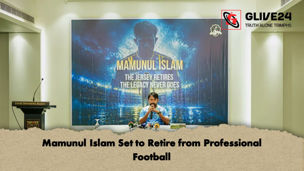 Mamunul Islam Set to Retire from Professional Football Mamunul Islam Set to Retire from Professional Football