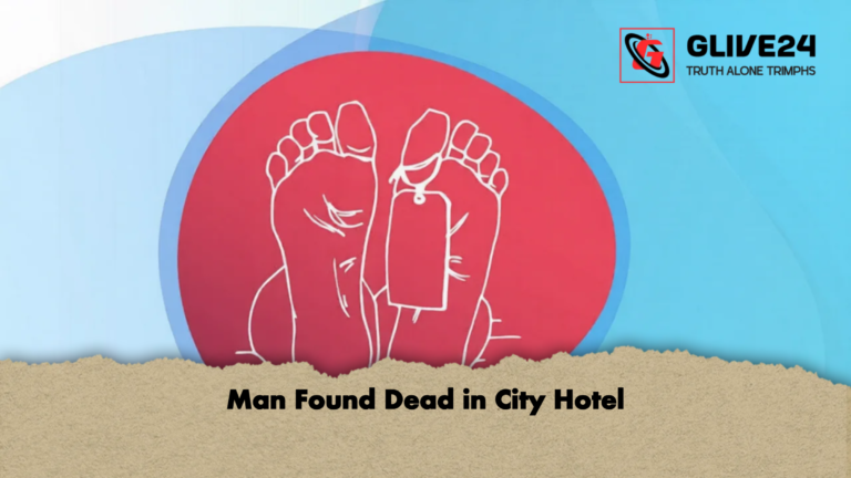 Man Found Dead in City Hotel 2 Man Found Dead in City Hotel