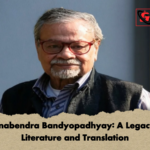 Manabendra Bandyopadhyay A Legacy in Literature and Translation Manabendra Bandyopadhyay: A Legacy in Literature and Translation