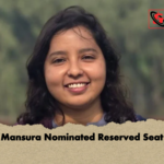 Mansura Nominated Reserved Seat Mansura Nominated Reserved Seat